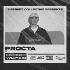 A.STREET Members Mix Vol 3: Procta