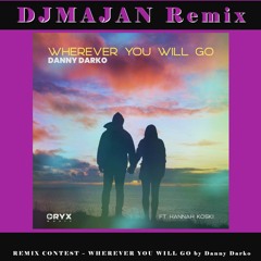 Danny Darko – Wherever You Will Go (DJMAJAN Remix) – From Official Remix Contest