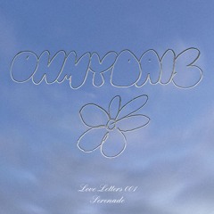 ohmydais - Love Letters 001 - Serenade Recordings