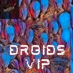 Droids VIP