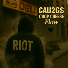 CAU2GS x CHOP CHEESE FLOW
