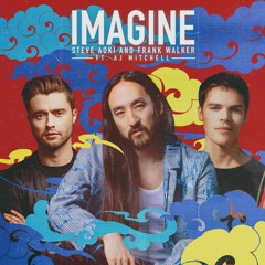 Imagine ft. AJ Mitchell with Frank Walker