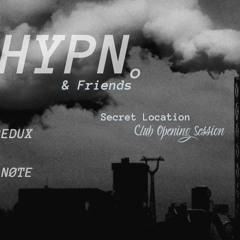HYPN o &Friends_ Opening Session _ Fourk b2b Yaknow