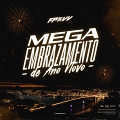 MEGA EMBRAZAMENTO DE ANO NOVO ( DJ FP DE VILA VELHA ) 2026 🥂
