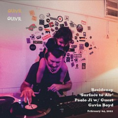 Residency - Paolo Ji w/guest  Gavin Boyd | QUIVR | 04-02-21