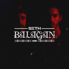 SETH PODCAST 025 I Balagan (Exodus x Anubis)