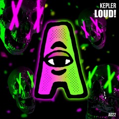 KEPLER - LOUD! [A Records]