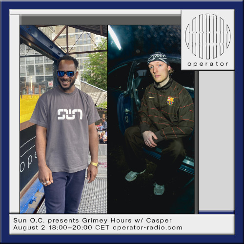 Sun O.C. presents Grimey Hours w/ Casper- 2nd August 2025