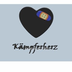Kleines KämpferHerz Part I