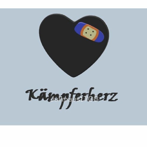 Kleines KämpferHerz Part I