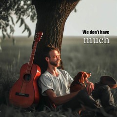 We don't have much - Niewiele Mamy - Short 2013 - 2023