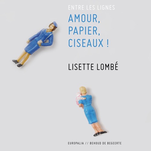 Lisette Lombé, Amours, papiers, ciseaux !