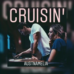 AustnAmelia - Cruisin'
