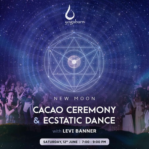 Stream New Moon Cacao Ceremony Ecstatic Dance Yoga Barn Bali June 12 21 By Levi Banner Listen Online For Free On Soundcloud Stream New Moon Cacao Ceremony Ecstatic Dance Yoga Barn Bali June 12 21 By Levi Banner Listen Online For Free On Soundcloud