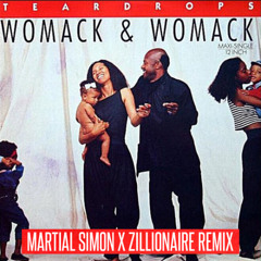 Teardrops (Martial Simon x Zillionaire Remix) - Womack & Womack
