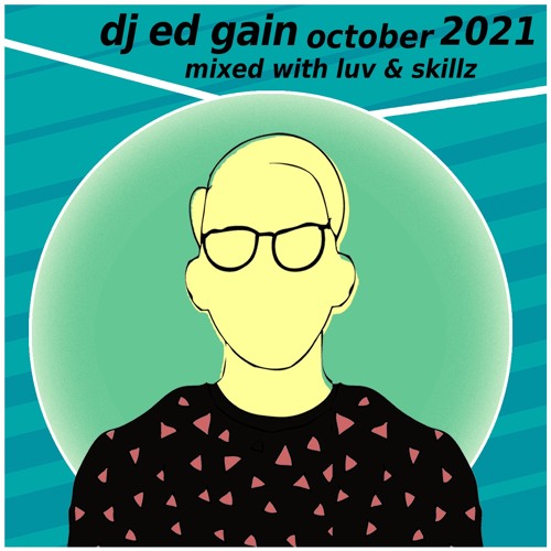 DJ Ed Gain In The Mix October 2021