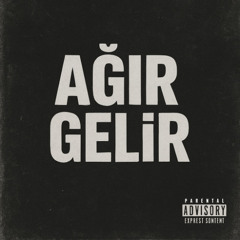 Ağır Gelir