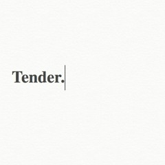 Tender