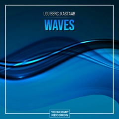 Lou Berc, Kastaar - Waves