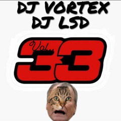 DJ VORTEX DJ LSD VOL.33