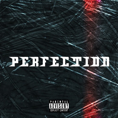 Perfection-Feat DripGod