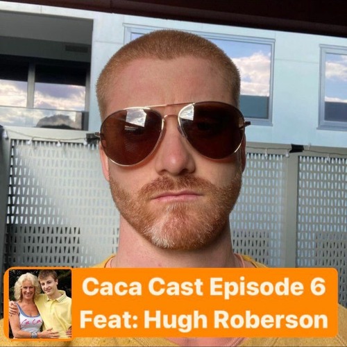 episode 6: Hugh Roberson