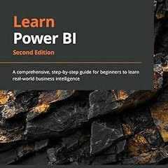 (# Learn Power BI - Second Edition: A comprehensive, step-by-step guide for beginners to learn