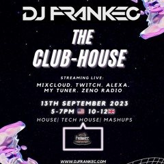 The Club - House By DJ FrankEC On Phatsoundz Radio (9-13 -23)