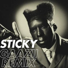 Sticky - Tyler, the creator (Gaazii remix)