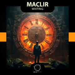 Maclir - Waiting [Premiere]