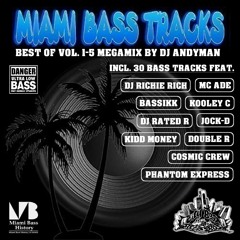 BEST OF MIAMI BASS TRACKS VOL.1 - 5 MEGAMIX (Demo Mix by DJ Andyman)