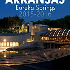 [Get] PDF 📝 Northwest Arkansas Travel Guide: Eureka Springs by  Lynn West [KINDLE PD