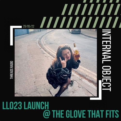 Internal Object - LL023 Launch Event @ The Glove That Fits, London