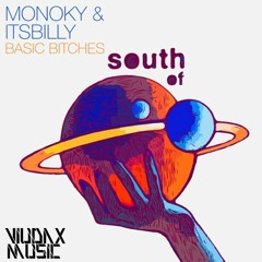 Monoky & ItsBilly - Basic Bitches (VIUDAX Remix)