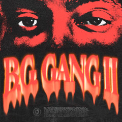B.G.GANG II