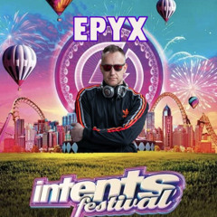 Epyx - Intents festival 2025 - Dj Contest - Outrageous