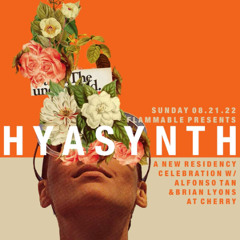 Hyasynth Live @ Flammable 8-21-2022