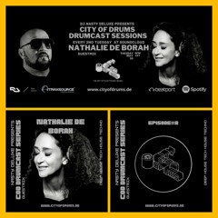 City Of Drums - Drumcast Series #8 - Nathalie Deborah Guestmix Presented by DJ Nasty Deluxe