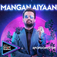 Mangan Aiyaan - Atif Aslam - VELO Sound Station 2.0