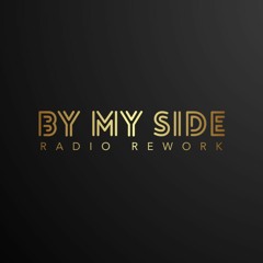 By My Side (2020 Radio Rework)