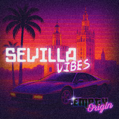 Sevilla Vibes