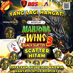 DAFTAR SITUS BOSPLAY SCATTER HITAM GAMPANG TURUN HANYA DI SITUS BOSPLAY