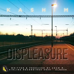 Kashim - Displeasure (ALN009) || FREE DOWNLOAD!