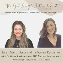 47. Neuroscience and the Nurture Revolution