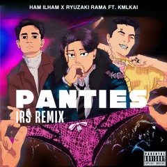 Panties - IRS (Remix)