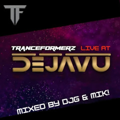 Tranceformerz Live At Dejavu Club 26/07/25