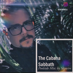The Cabana Sabbath