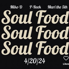 Soul Food - Mike-D X P-Reek X Mari the 5th