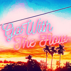 Go With The Flow