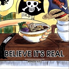 Believe It's Real (Naruto Vs Luffy)Brandon Yates